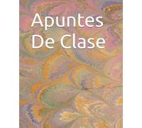 Apuntes De Clase: Cuaderno de Apuntes , para colegio, Instituto, Universidad, Grado , Post Grado , Máster , amas de casa, mamás