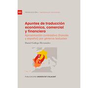 Apuntes de traducción económica, comercial y financiera: Aproximación contrastiva (francés y español) por géneros textuales