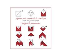 Apuntes para un tratado de cocotología: El arte de la pajarita de papel