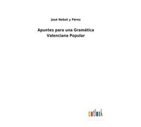 Apuntes Para Una Gramática Valenciana Popular