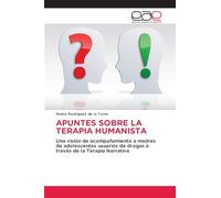 Apuntes Sobre La Terapia Humanista