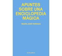 Apuntes sobre una enciclopedia mágica