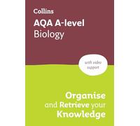 AQA A-level Biology Organise and Retrieve Your Knowledge: Ideal for the 2026 and 2027 Exams