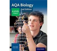 Aqa A Level Biology Second Edition Year 2 Student Book (Paperback) Glenn Toole, Susan Toole (Auteur)