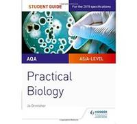 AQA A-level Biology Student Guide: Practical Biology - [Livre en VO] Pauline Lowrie (Auteur)