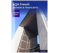 Aqa A Level French: Key Stage Five: Aqa A Level Year 2 French Answers & Transcripts