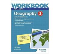 Aqa A-Level Geography Workbook 2: Human Geography
