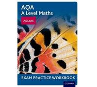 Aqa A Level Maths: As Level Exam Practice Workbook
