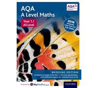 AQA A Level Maths: Year 1 / AS Level: Bridging Edition