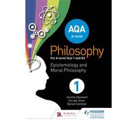 Aqa A-Level Philosophy Year 1 And As: Epistemology And Moral Philosophy