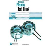 AQA A level Physics Lab Book: Lab Book