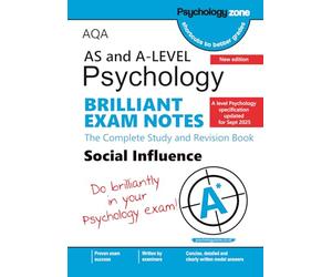 AQA A-Level Psychology Brilliant Exam Notes: Social Influence: Updated for 2025 specification