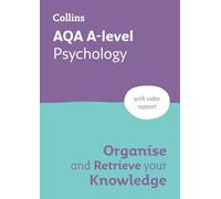 AQA A-level Psychology Organise and Retrieve Your Knowledge: Ideal for the 2027 and 2028 Exams