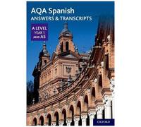 Aqa A Level Spanish: Key Stage Five: Aqa A Level Year 1 And As Spanish Answers & Transcripts
