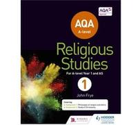 AQA Alevel Religious Studies Year 1 Including AS by John Frye Inconnu (Auteur)