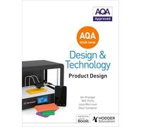 AQA AS/A-Level Design and Technology: Product Design
