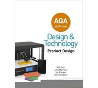 Aqa As/A-Level Design And Technology: Product Design