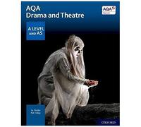 Aqa Drama And Theatre: A Level And As