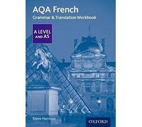 AQA French A Level and AS Grammar & Translation Workbook