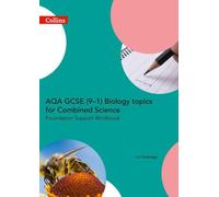 AQA GCSE 9-1 Biology for Combined Science Foundation Support Workbook (en anglais)