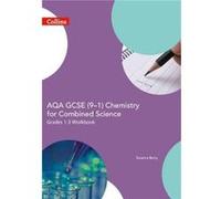 AQA GCSE 9-1 Chemistry for Combined Science Foundation Support Workbook Sunetra Berry, (Auteur)