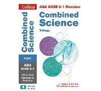 Aqa Gcse 9-1 Combined Science Higher All-In-One Complete Revision And Practice