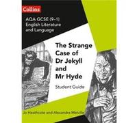 AQA GCSE (9-1) English Literature and Language - Dr Jekyll and Mr Hyde Jo Heathcote, Emma Slater, Christopher Harvey (Auteur)