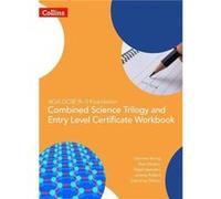 AQA GCSE 9-1 Foundation: Combined Science Trilogy and Entry Level Certificate Workbook Unknown (Auteur)