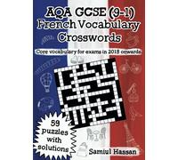 AQA GCSE (9-1) French Vocabulary Crosswords: 59 crossword puzzles covering core vocabulary for exams in 2018 onwards