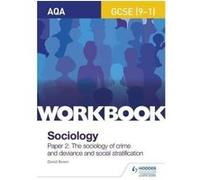 AQA GCSE (9-1) Sociology Workbook Paper 2: The sociology of crime and deviance and social stratification (Workbooks) - [Version Originale] Inconnu (Auteur)