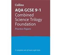 AQA GCSE 91 Combined Science Foundation Practice Papers by Collins GCSE Paperback Book Inconnu (Auteur)