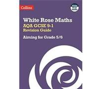 AQA GCSE 91 Revision Guide Aiming for Grade 56 by Collins GCSE Paperback Book Collins GCSE (Auteur)