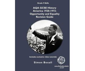 AQA GCSE America 1920-1973: Opportunity and Equality Revision Guide: with video tutorials (Luxury colour edition)