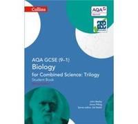 AQA GCSE Biology for Combined Science Trilogy 91 Student Book by Anne Pilling Paperback Book John Beeby, Anne Pilling (Auteur)