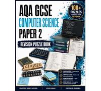 AQA GCSE Computer Science Paper 2 Revision Puzzle Book: Fun Active Recall Book for Computing Concepts Guide 8525:Data Representation, Systems, ... Word Searches, Study Notes & Answers