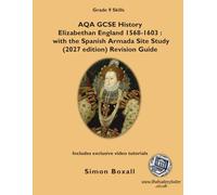 AQA GCSE Elizabethan England 1568-1603 History Revision Guide: with video tutorials: (Black and White Edition)