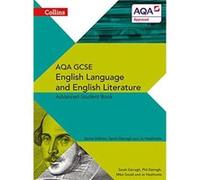 AQA GCSE English Language and English Literature Advanced Student Book Collectif (Auteur)