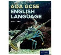 Aqa Gcse English Language In A Year Student Book