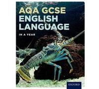 AQA GCSE English Language in a Year Student Book by Esther Menon Esther Menon, (Auteur)