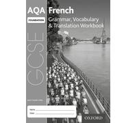 Aqa Gcse French Foundation Grammar, Vocabulary & Translation Workbook For Th 2016 Specification (Pack Of 8)