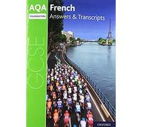 Aqa Gcse French: Key Stage Four: Aqa Gcse French Foundation Answers & Transcripts