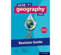 AQA GCSE Geography: Revision Guide (Second Edition)