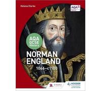 AQA GCSE History: Norman England, 1066-1100 by Helena Clarke NEUF