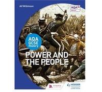 Aqa Gcse History: Power And The People (Paperback) Alf Wilkinson, (Auteur)