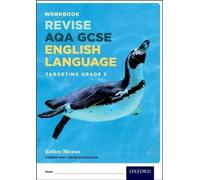 AQA GCSE Langue anglaise : Targeting Grade 5 Revision Workbook