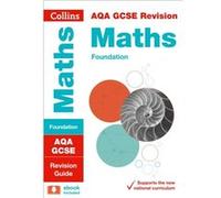 Aqa Gcse Maths Foundation Tier Revision Guide (Collins Gcse Revision And Practice - New Curriculum) (Paperback) Collins Gcse, (Auteur)