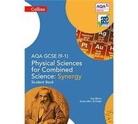 AQA GCSE Physical Sciences for Combined Science: Synergy 9-1 Student Book Katy Bloom, (Auteur)