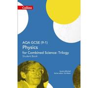 Aqa Gcse Physics For Combined Science: Trilogy 9-1 Student Book