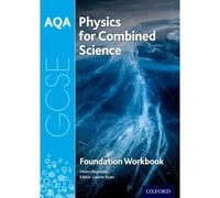 Aqa Gcse Physics For Combined Science (Trilogy) Workbook: Foundation