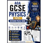 AQA GCSE Physics Paper 1 Revision Puzzle Book: Active Recall Exam Prep & Vocabulary Workbook for AQA 8463 9-1: Energy, Electricity, Particle Model & ... Word Searches, Higher Tier & Exam Techniqu